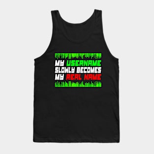 Funny gaming quote, gamer freak & girl gift idea Tank Top